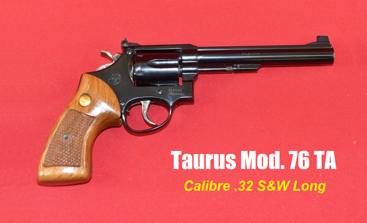 Taurus Mod. 76 TA - Calibre 32 S&W Long