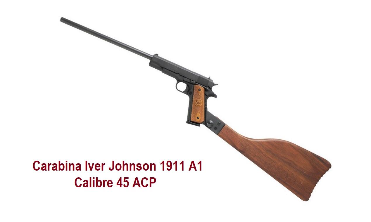 Carabina Iver Johnson 1911A1 - Cal. 45 ACP