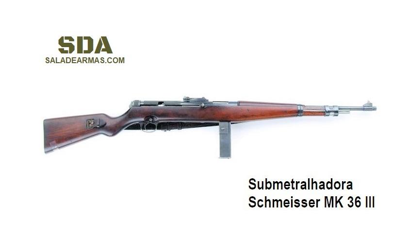 Submetralhadora Schmeisser MK.36 III