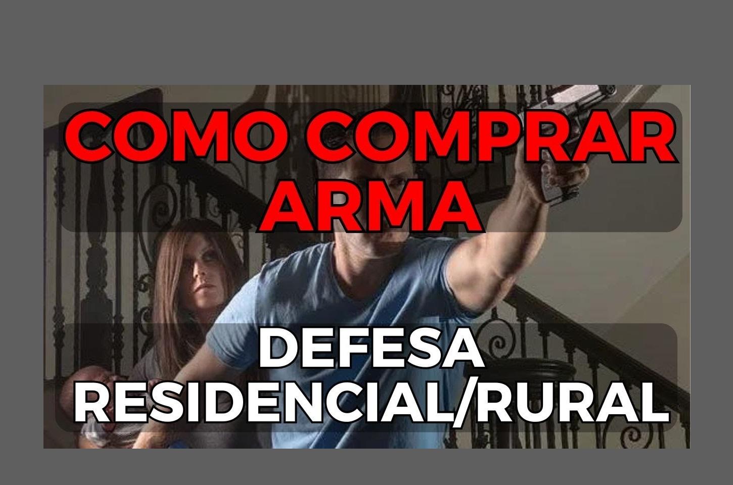 Como comprar uma arma de fogo legalmente para defesa residencial ou rural.