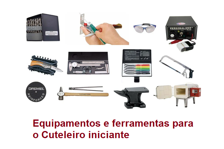 Equipamentos e ferramentas para o cuteleiro iniciante.
