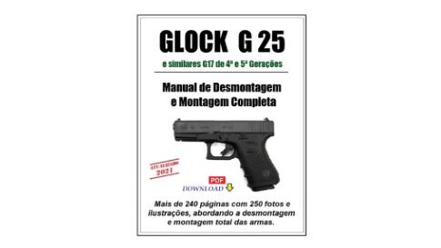 Glock G25 e similares - Manual de Desmontagem e Montagem