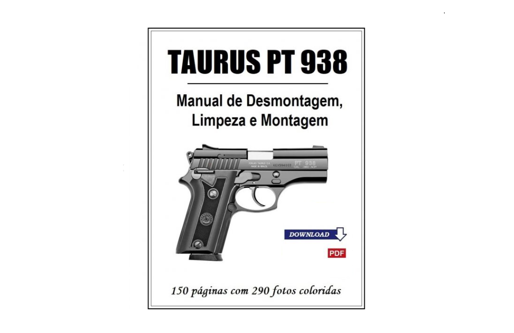 Pistola Taurus 938 - Manual de Desmontagem, Limpeza e Montagem