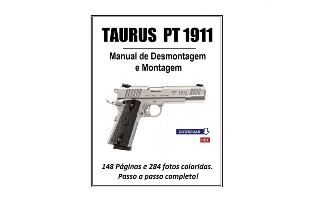 PT 1911 - Manual de Desmontagem e Montagem