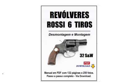 Revólver Rossi calibre 32 S&W de 6 tiros - Manual de Desmontagem e Montagem