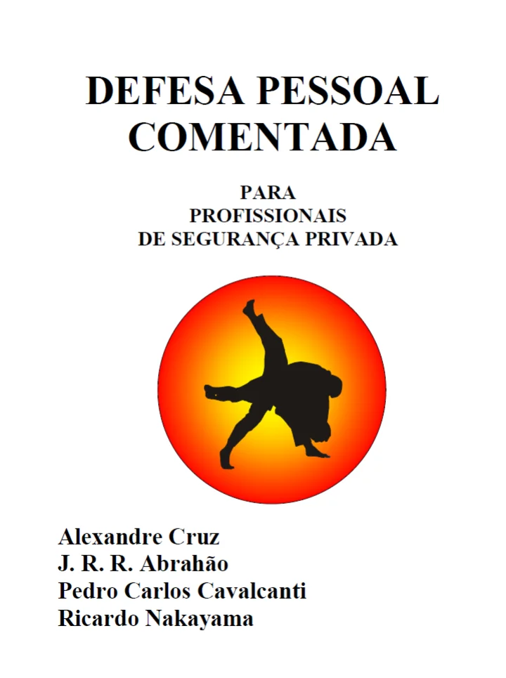 Defesa pessoal comentada para profissionais de segurança privada